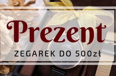 Jaki zegarek do 500 złotych?